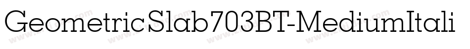 GeometricSlab703BT-MediumItalic字体转换