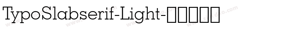 TypoSlabserif-Light字体转换