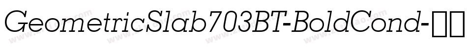 GeometricSlab703BT-BoldCond字体转换