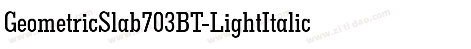 GeometricSlab703BT-LightItalic字体转换