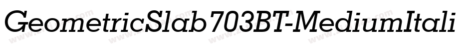 GeometricSlab703BT-MediumItalic字体转换