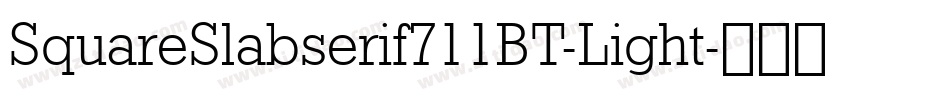 SquareSlabserif711BT-Light字体转换