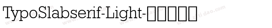 TypoSlabserif-Light字体转换