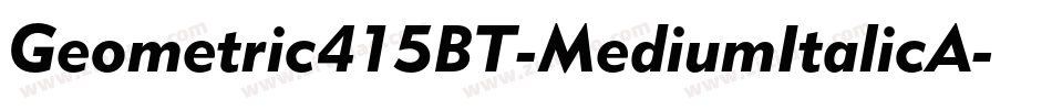 Geometric415BT-MediumItalicA字体转换