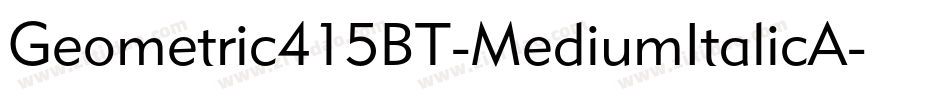 Geometric415BT-MediumItalicA字体转换