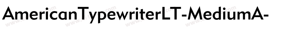 AmericanTypewriterLT-MediumA字体转换