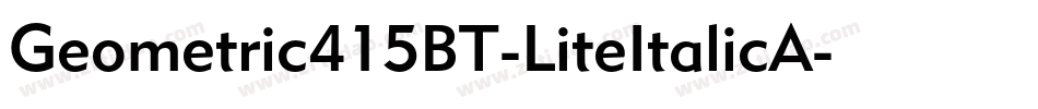Geometric415BT-LiteItalicA字体转换