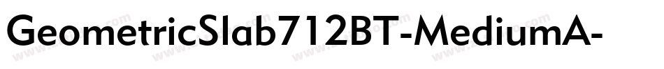 GeometricSlab712BT-MediumA字体转换
