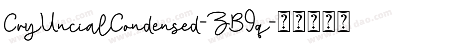 CryUncialCondensed-ZB9q字体转换