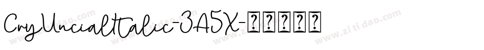 CryUncialItalic-3A5X字体转换