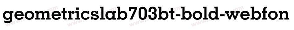 geometricslab703bt-bold-webfont.woff2字体转换