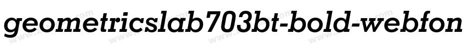 geometricslab703bt-bold-webfont.woff2字体转换