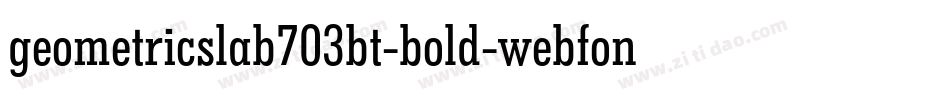 geometricslab703bt-bold-webfont.woff2字体转换