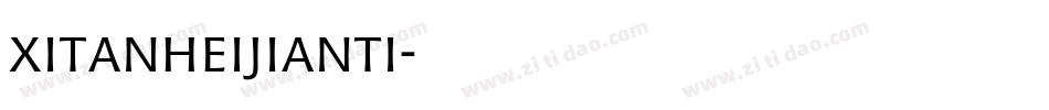xitanheijianti字体转换