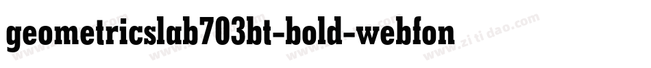 geometricslab703bt-bold-webfont.woff2字体转换