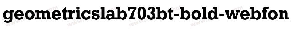geometricslab703bt-bold-webfont.woff2字体转换