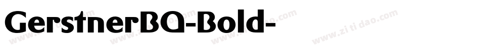 GerstnerBQ-Bold字体转换