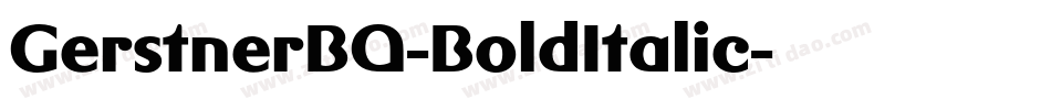 GerstnerBQ-BoldItalic字体转换