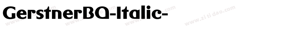 GerstnerBQ-Italic字体转换