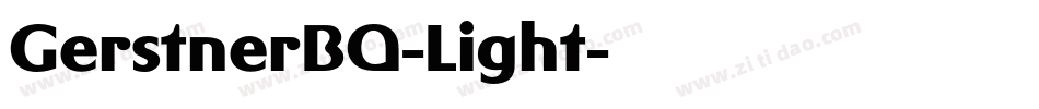 GerstnerBQ-Light字体转换