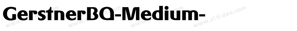 GerstnerBQ-Medium字体转换