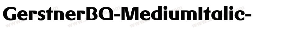 GerstnerBQ-MediumItalic字体转换