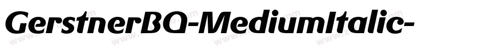 GerstnerBQ-MediumItalic字体转换