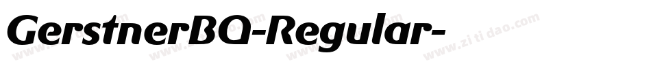 GerstnerBQ-Regular字体转换