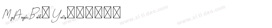 MyAngleBold-Yn0q字体转换