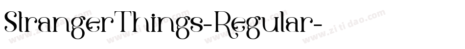 StrangerThings-Regular字体转换 StrangerThings-Regular字体转换