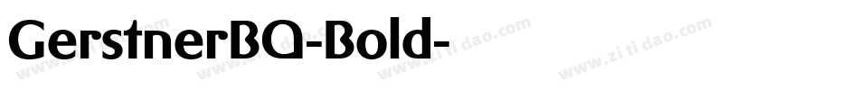 GerstnerBQ-Bold字体转换