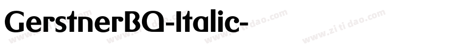 GerstnerBQ-Italic字体转换