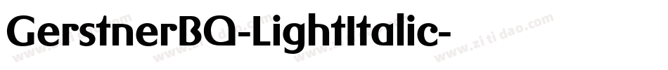 GerstnerBQ-LightItalic字体转换
