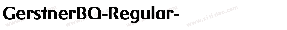 GerstnerBQ-Regular字体转换