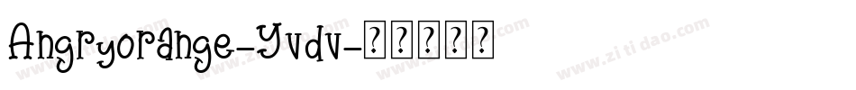 Angryorange-Yvdv字体转换
