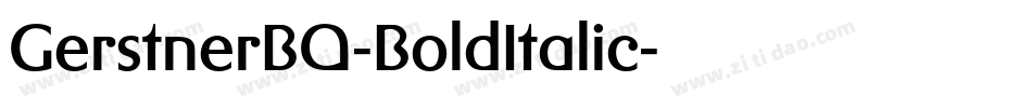 GerstnerBQ-BoldItalic字体转换