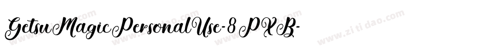 GetsuMagicPersonalUse-8PXB字体转换 GetsuMagicPersonalUse-8PXB字体转换