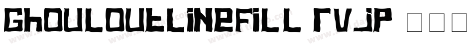 GhoulOutlineFill-rvjp字体转换