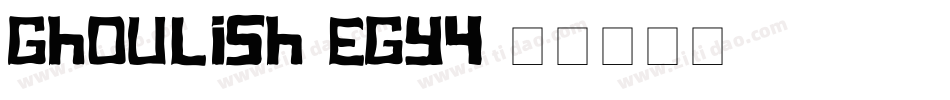 Ghoulish-EGy4字体转换