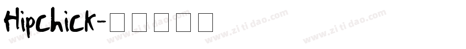 Hipchick字体转换