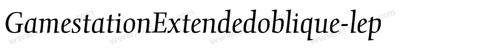 GamestationExtendedoblique-lepe字体转换