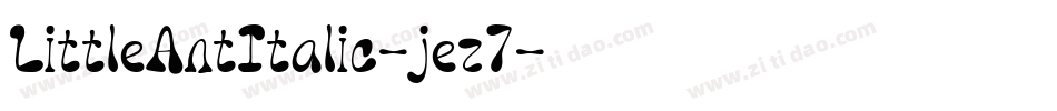 LittleAntItalic-jez7字体转换