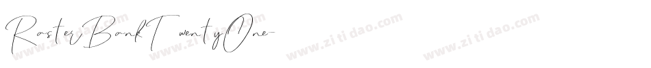 RasterBankTwentyOne字体转换