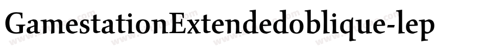 GamestationExtendedoblique-lepe字体转换
