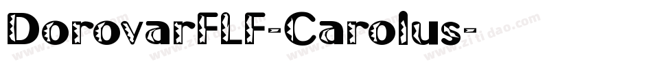 DorovarFLF-Carolus字体转换