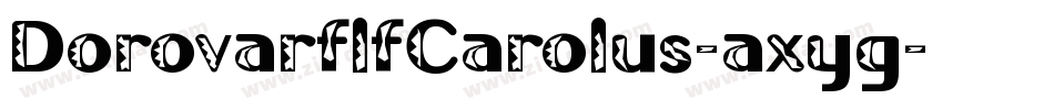 DorovarflfCarolus-axyg字体转换