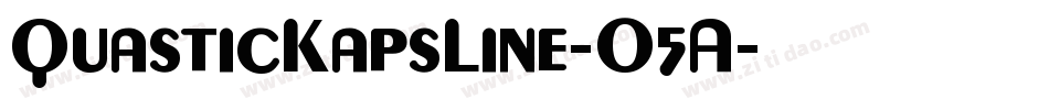 QuasticKapsLine-O5A字体转换