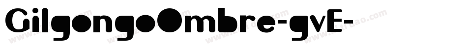 GilgongoOmbre-gvE字体转换