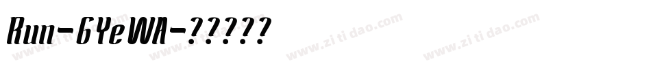 Run-6YeWA字体转换
