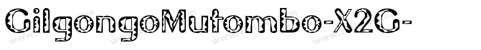 GilgongoMutombo-X2G字体转换